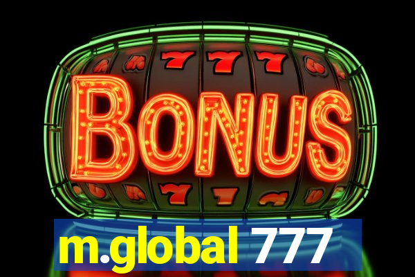 m.global 777